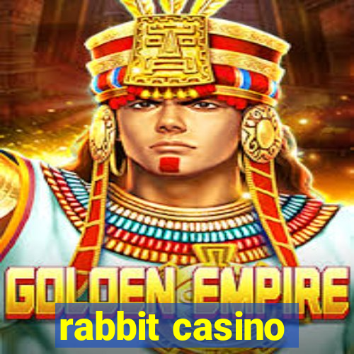 rabbit casino